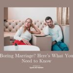 Boring Marriage? Here’s What You Need to Know